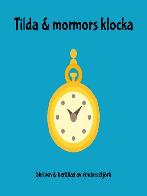 cover image of Tilda & mormors klocka